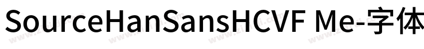 SourceHanSansHCVF Me字体转换